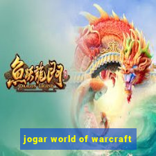 jogar world of warcraft